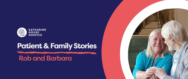 Rob and Barbara's story