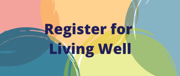 How do I register with Living Well?